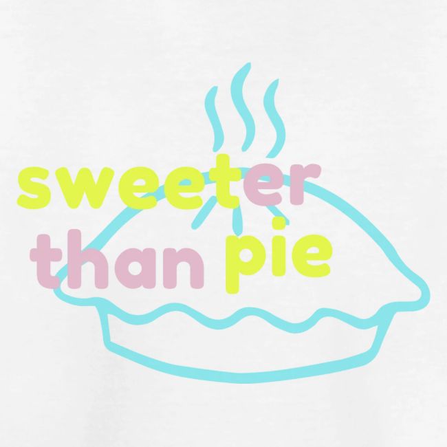 Sweeter Than Pie