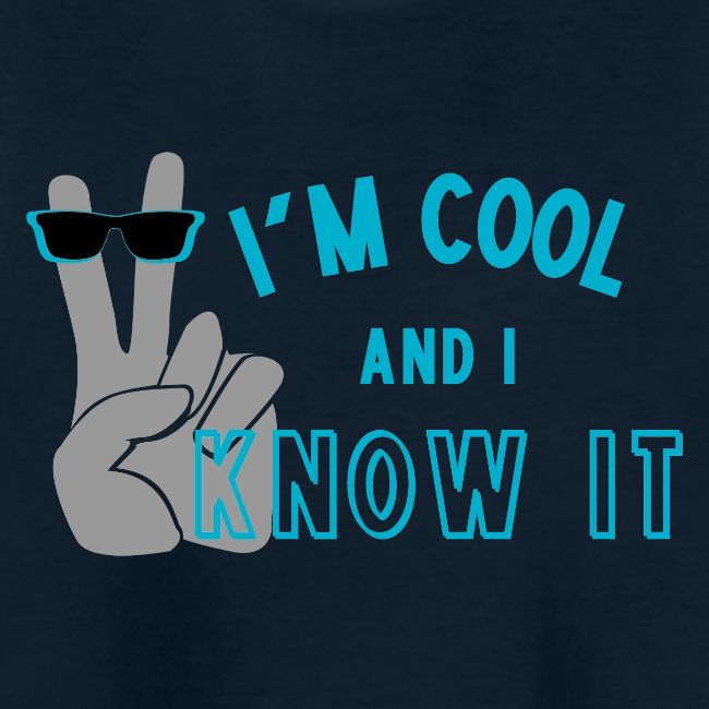 I'm Cool and I Know It - Fun Self Affirmation