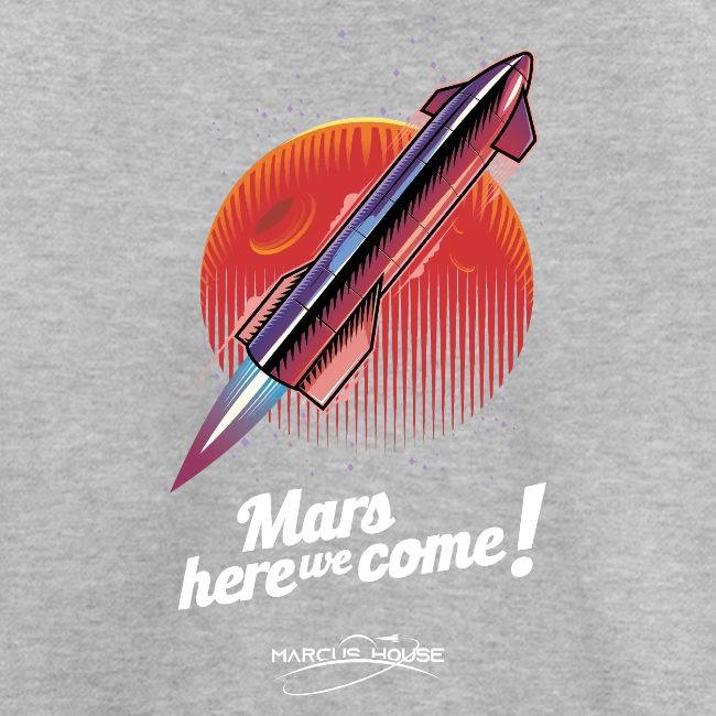 Mars Here We Come - Dark - With Logo