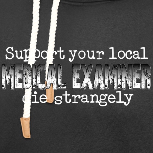 Support Medical Examiner - Unisex Shawl Collar Hoodie