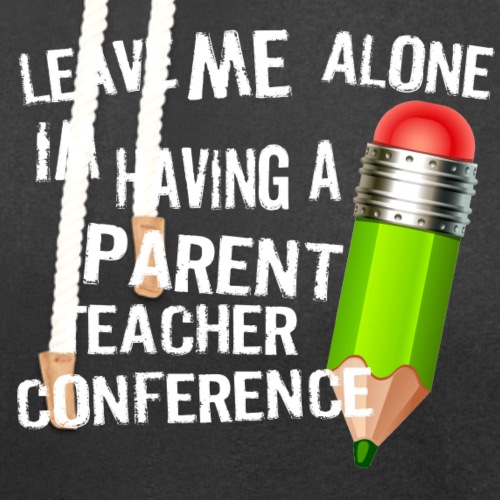 Parent Teacher Conference - Unisex Shawl Collar Hoodie