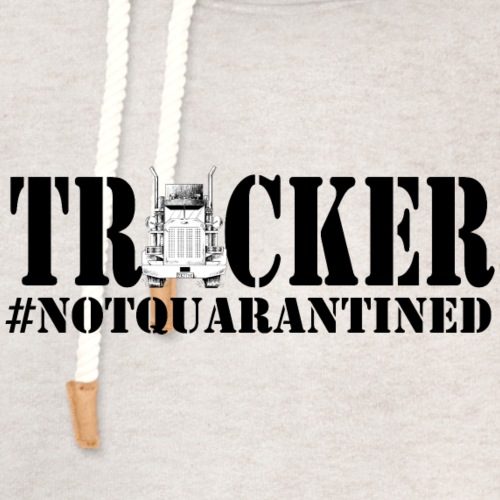 Trucker NotQuarantined - Unisex Shawl Collar Hoodie