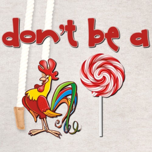 Do Be a Rooster Lollipop - Unisex Shawl Collar Hoodie