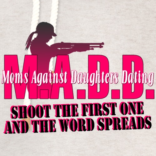 Moms Against Daughters Dating - Unisex Shawl Collar Hoodie