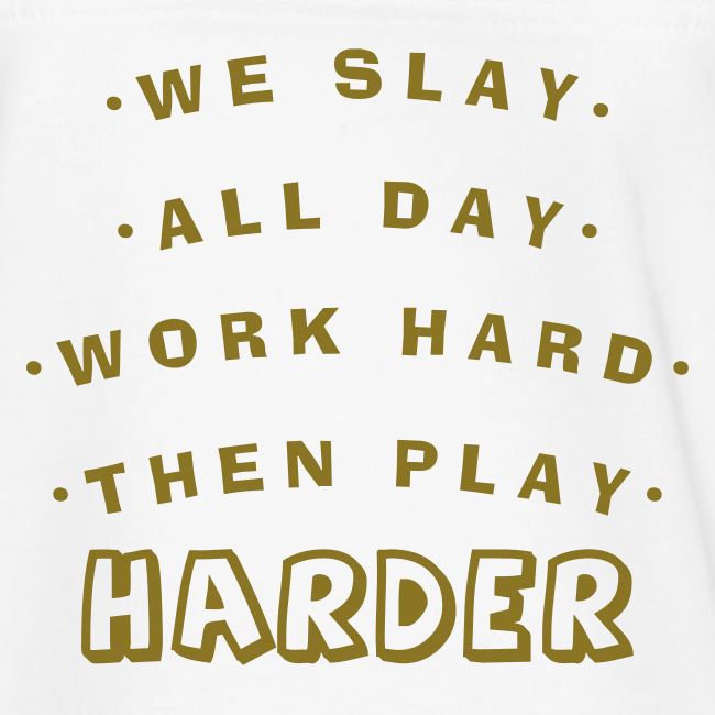 We Slay All Day Shiny Shirt Metallic Silver & Gold