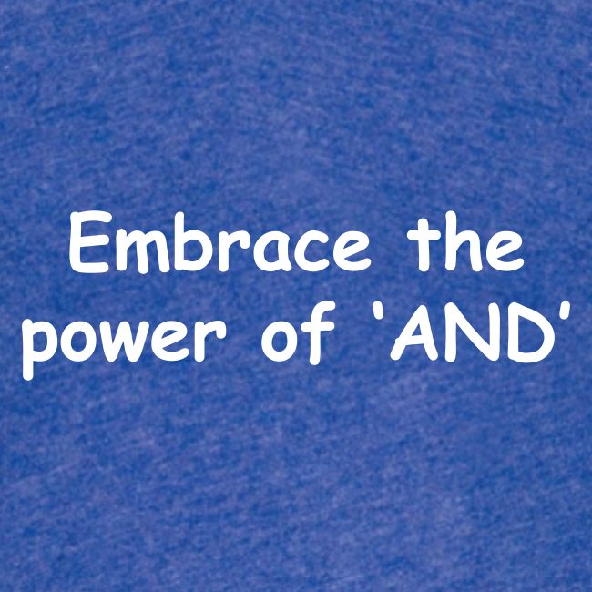 The Power Of "And"