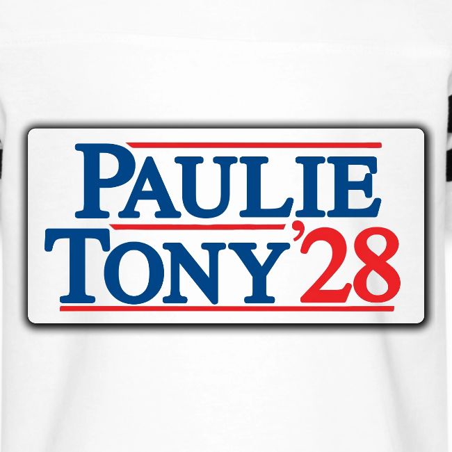 Paulie and Tony for Co-President 2028