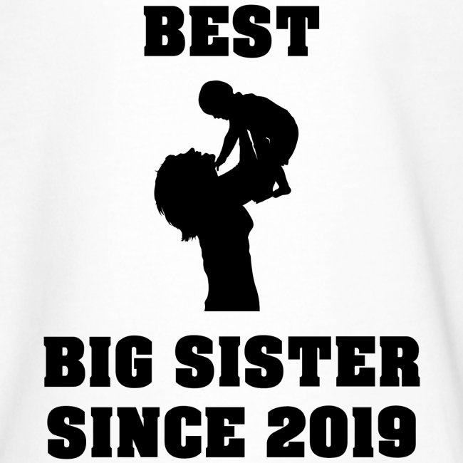 Best Big Sister Since 2019