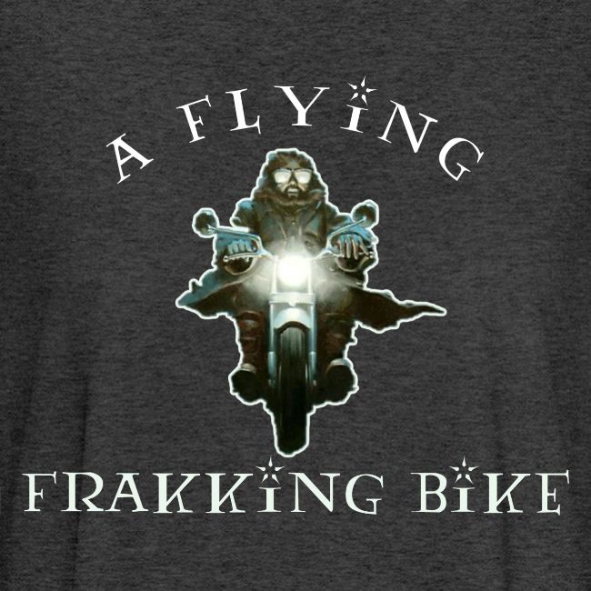 A Flying Frakking Bike