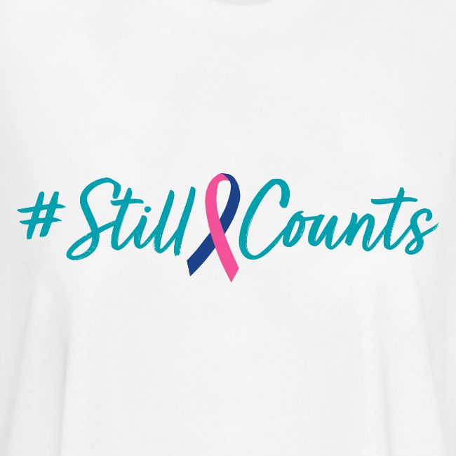 Your Baby #StillCounts (Customizable!)