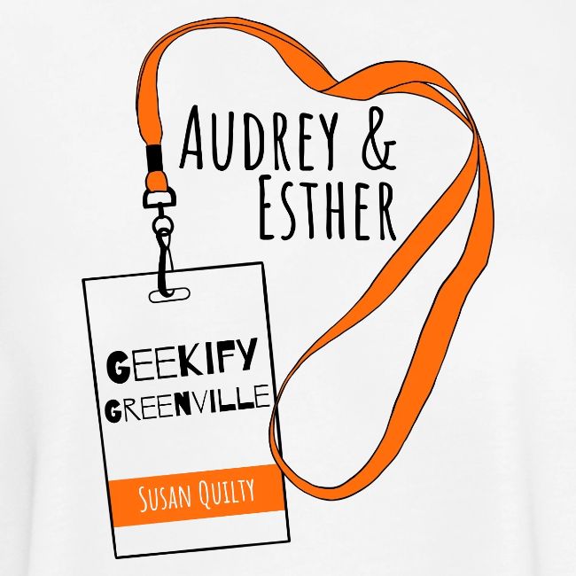 Audrey and Esther Geekify Greenville