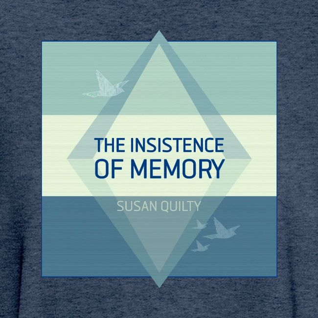 The Insistence of Memory