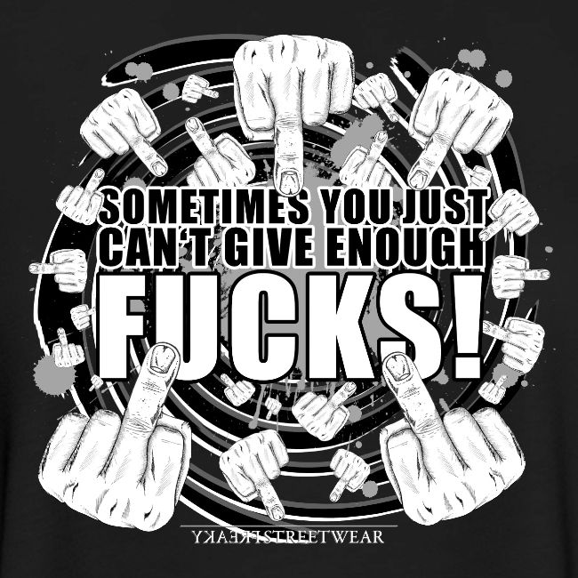 Not enough fucks given!