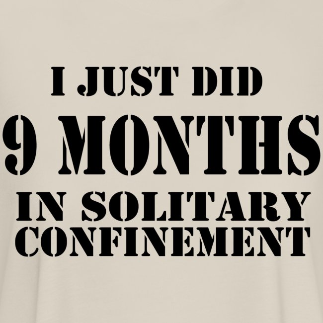 9 Months in Solitary Confinement
