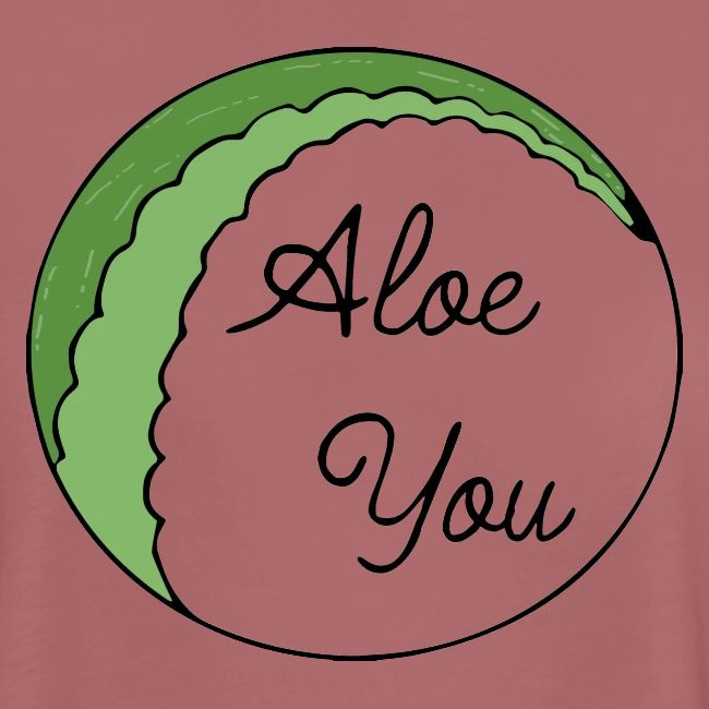 Aloe you, I love you