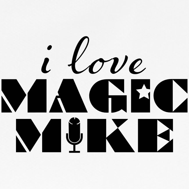 I Love Magic Mike t-Shirt