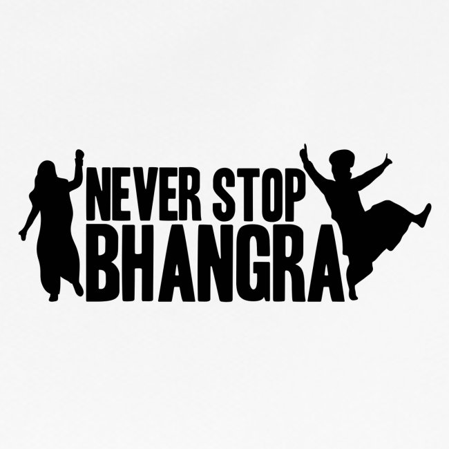 NEVER STOP BHANGRA (B)
