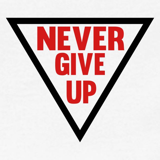 Never Give Up