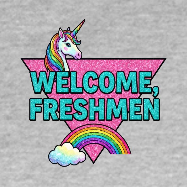 "Welcome, Freshmen"