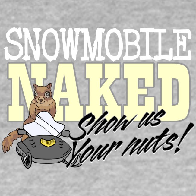 Snowmobile Naked