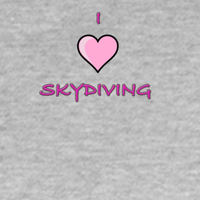 I Love Skydiving/BookSkydive/Perfect Gift