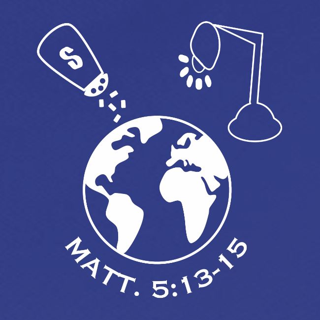 Salt and Light of the World Matt. 5:13-15