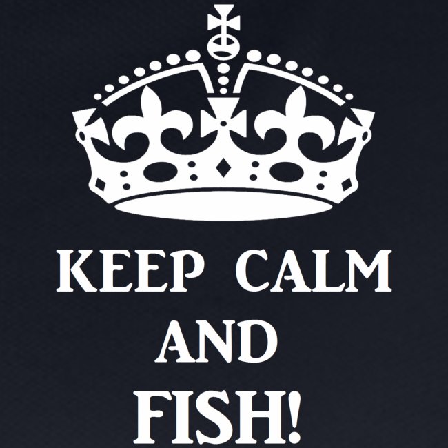 keep calm fish wht