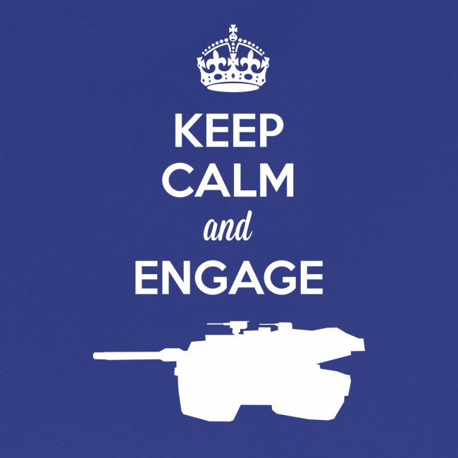 Keep Calm and Engage