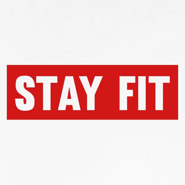 Stay Fit