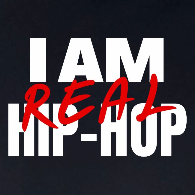 I Am Real Hip-Hop