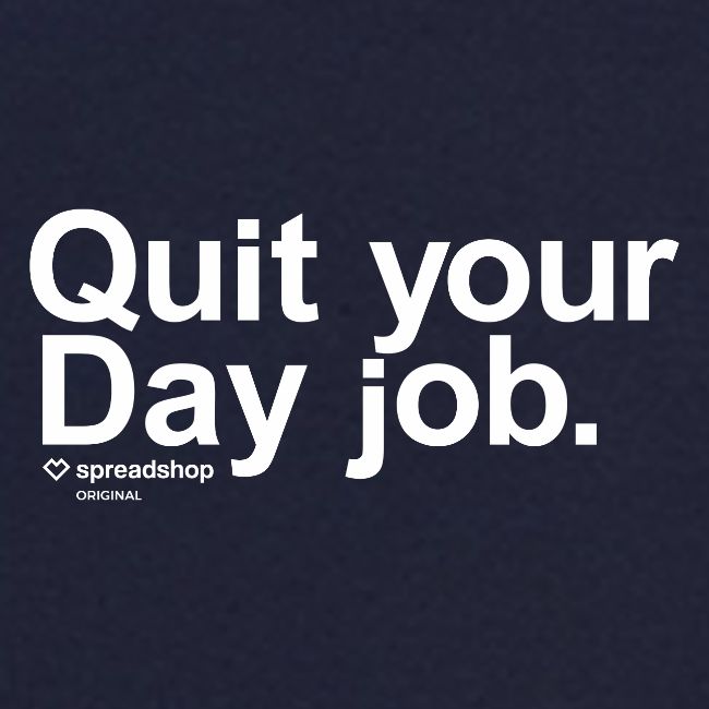QuiteYourDayJOb simple white