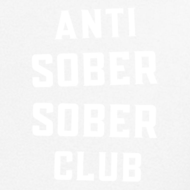 ANTI SOBER SOBER CLUB (Front & Back)