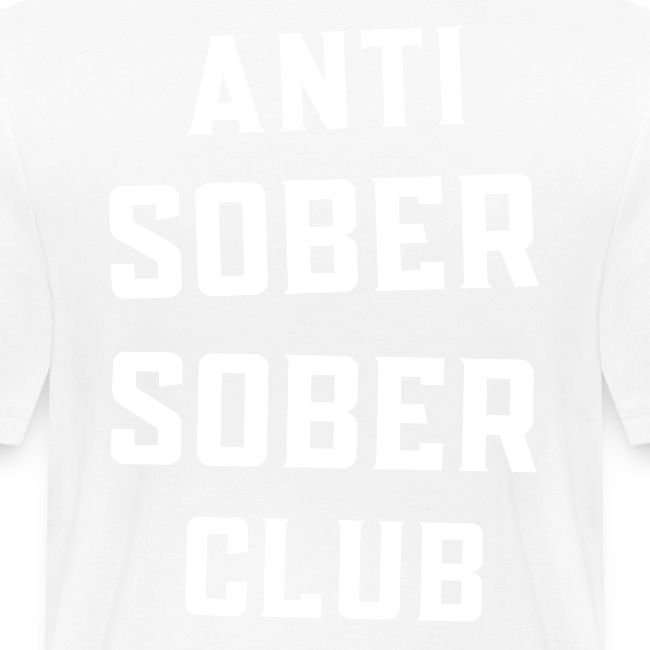ANTI SOBER SOBER CLUB (Front & Back)
