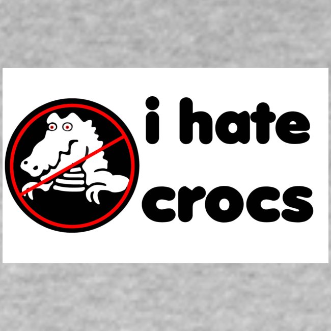 I Hate Crocs shirt