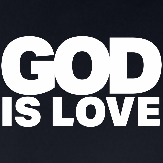 God Is Love - Ivy Design (White Letters)