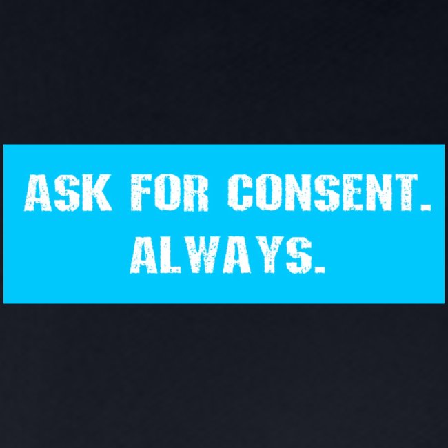 ask for consent