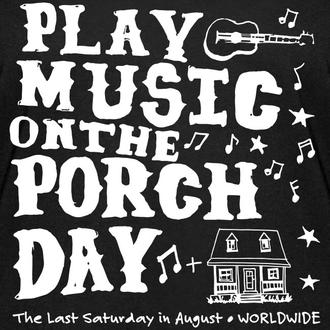 PLAY MUSIC ON THE PORCH DAY
