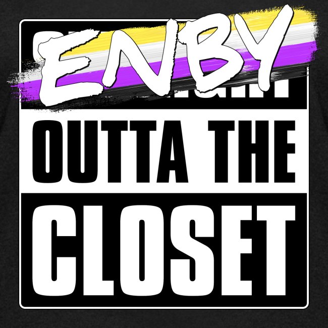 Enby Outta the Closet - Nonbinary Pride