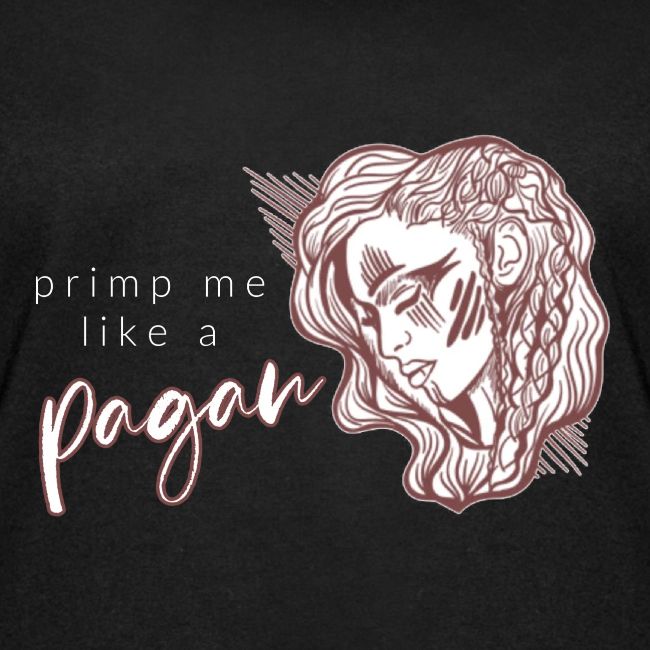 Primp Me Like A Pagan
