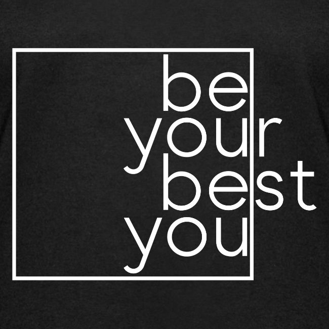 Be Your Best You