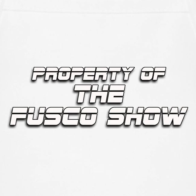 PROPERTY OF FUSCO SHOW