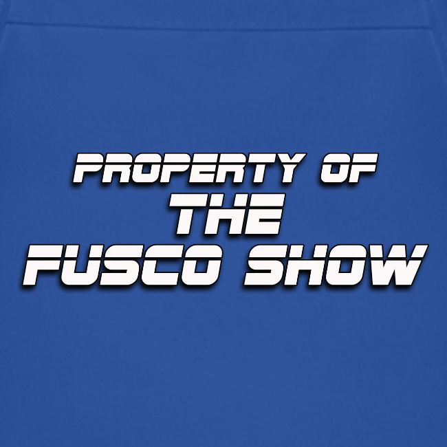 PROPERTY OF FUSCO SHOW