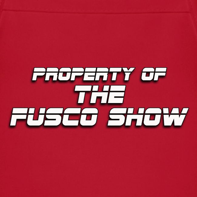 PROPERTY OF FUSCO SHOW