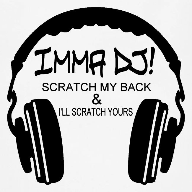 I'M A DJ!