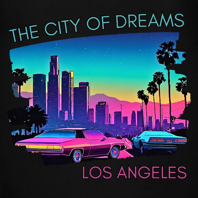 The City Of Dreams Los Angeles