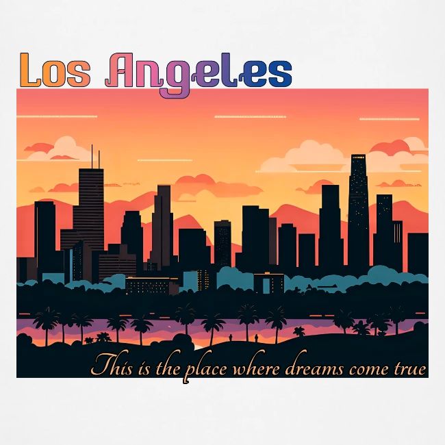 L.A. This is the place where dreams come true