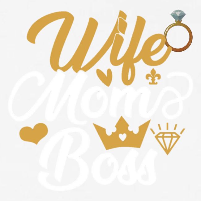 Wife Mom Boss design