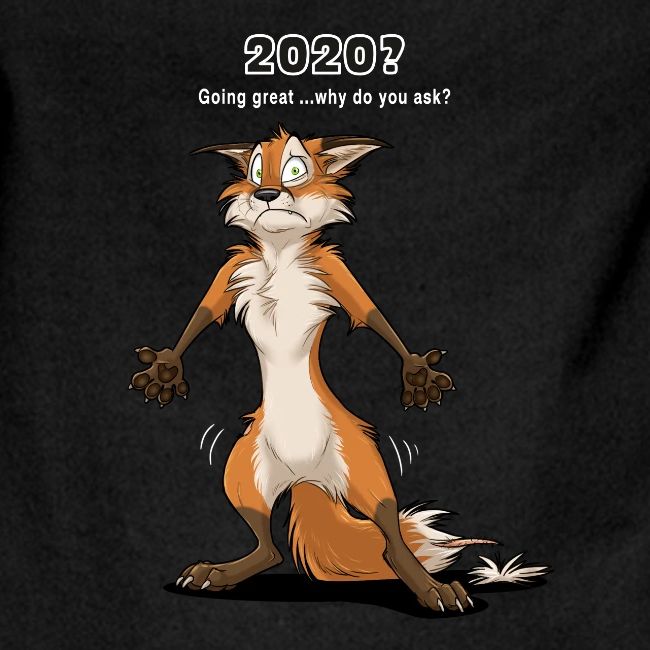 2020? Going great... (for dark backgrounds)