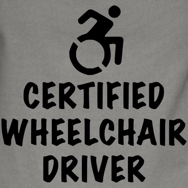 Certified wheelchair driver, wheelchair humor roll