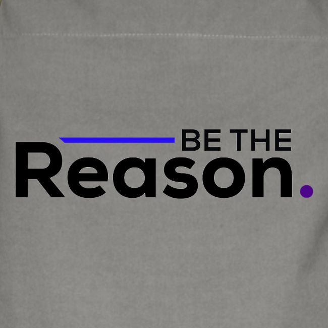 Be The Reason (black font)